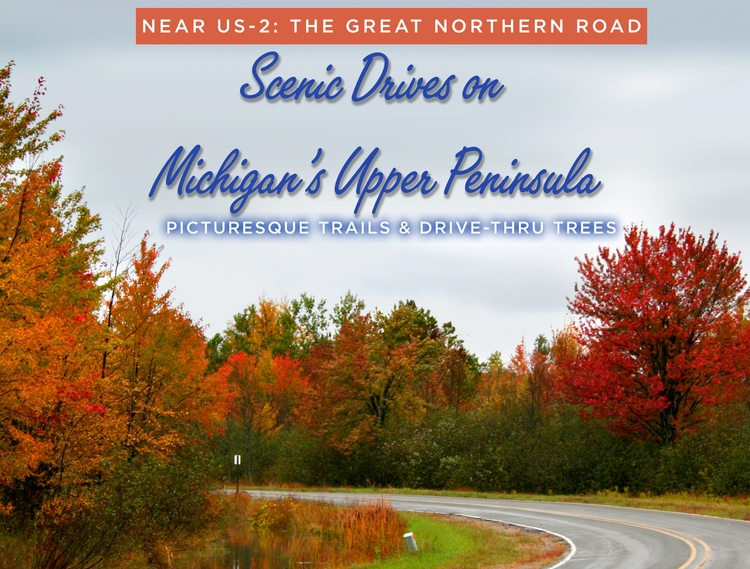 Scenic Drives on Michigan’s Upper Peninsula