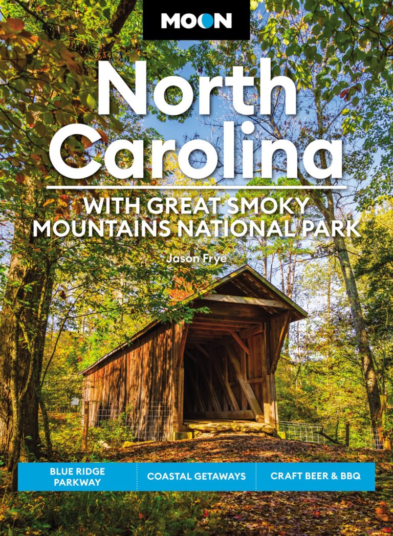 Moon North Carolina: With Great Smoky Mountains National Park - ROAD ...